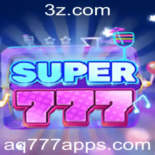Explorando o Universo do Jogo Super777 e o Fascinante Mundo do aq777 App
